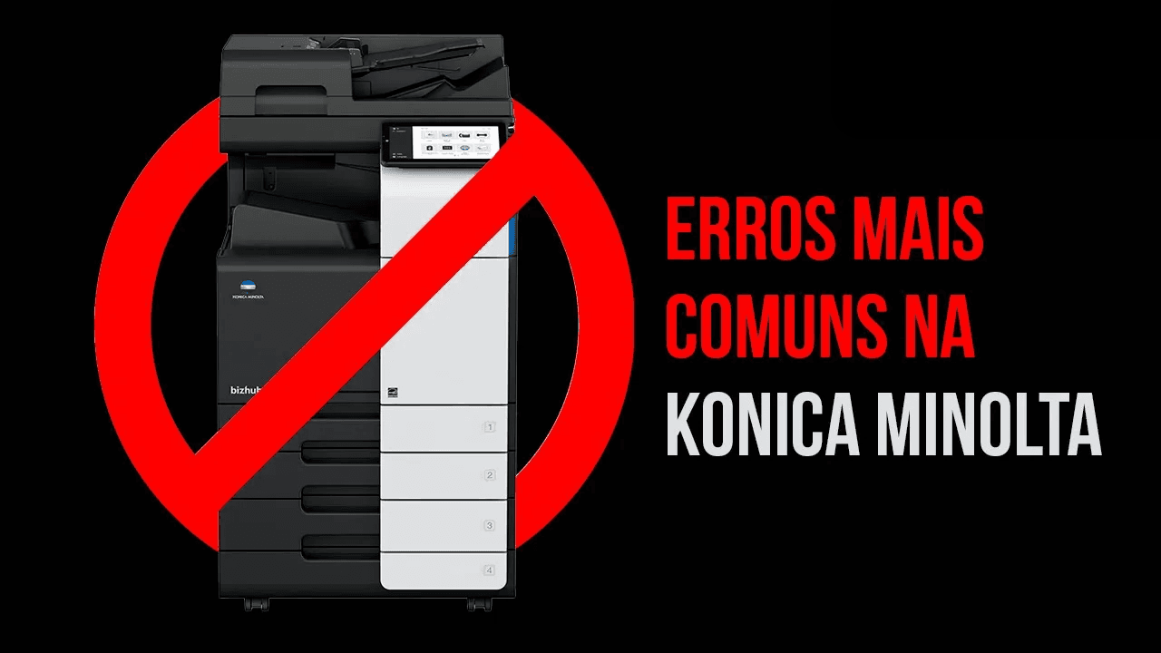 Erros mais comuns na Konica Minolta